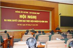 Đảng ủy Bộ Tổng Tham mưu - Cơ quan Bộ Quốc phòng: Làm tốt công tác tham mưu để xử lý chính xác, kịp thời các tình huống